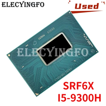 Восстановленный процессор SRF6X I5-9300H, чипсет BGA, переработанный, Протестирован на 100% хорошо Работает